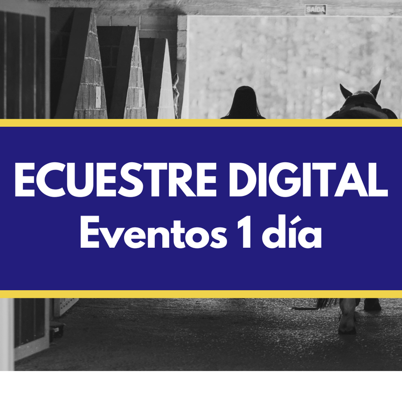 Ecuestre Digital - Evento 1 sólo día